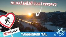 Tannheimer Tal - Nejkrásnější údolí Evropy?