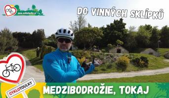 Modzibodrožie a Tokaj: Do vinných sklepů!